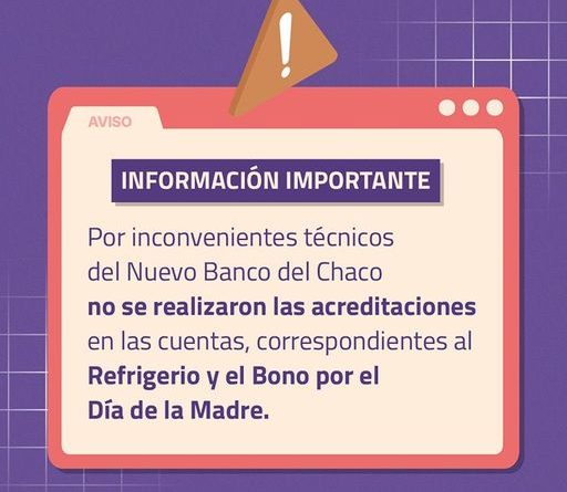 Por inconvenientes técnicos del NBCH la Municipalidad de Barranqueras no pudo acreditar el Refrigerio y el bono por el Día de la Madre